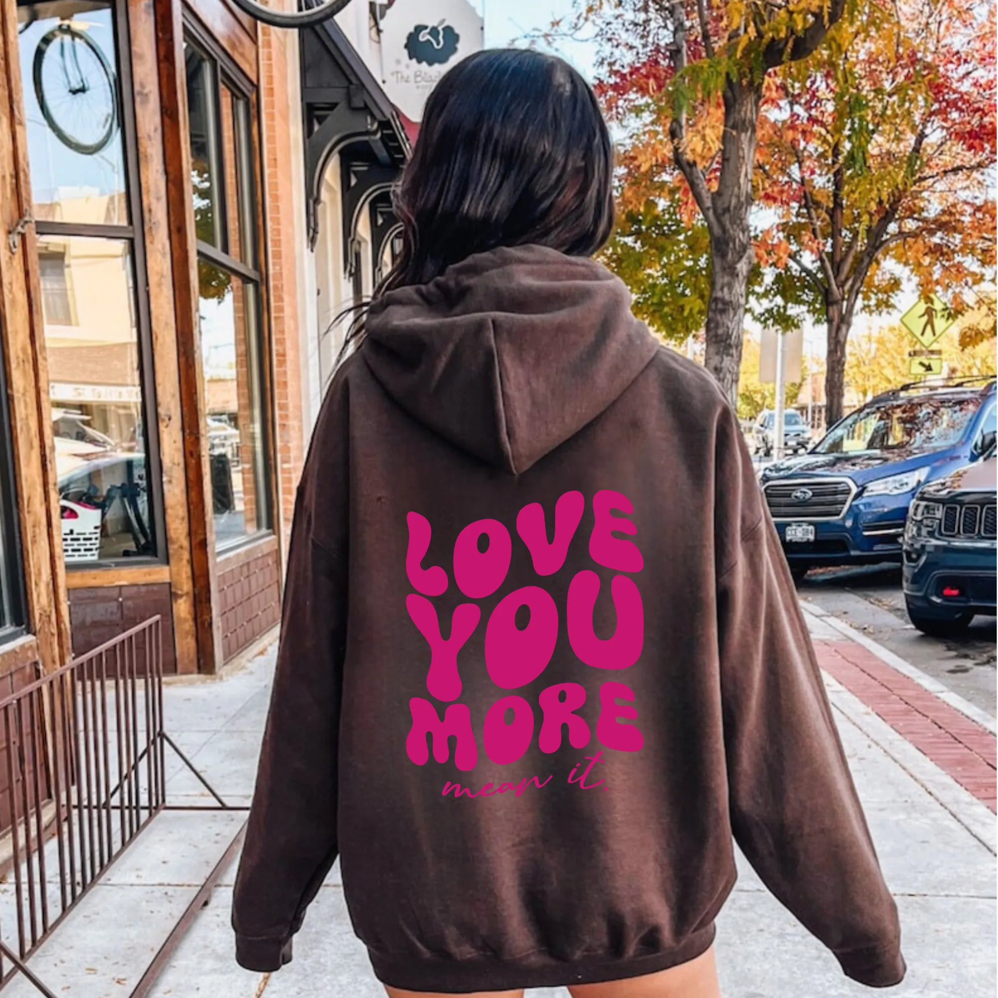 Love You More Mean It Hoodie